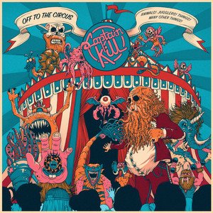 CAPTAIN KILL - Off to the Circus