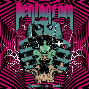 PENTAGRAM - Lightning In A Bottle