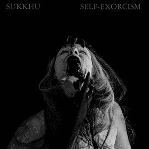 SUKKHU - Self-Exorcism