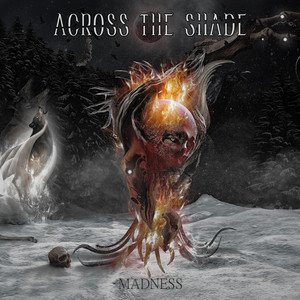 ACROSS THE SHADE - Madness