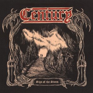 CENTURY - Sign Of The Storm