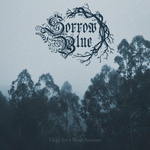 SORROW BLUE - Elegy for a Bleak Autumn