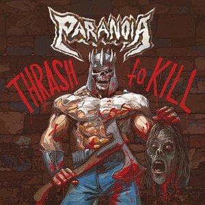 PARANOIA - Thrash to Kill