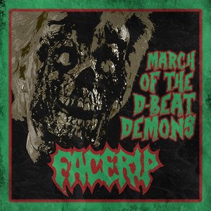 FACERIP - March Of The D-Beat Demons