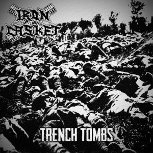 IRON CASKET - Trench Tombs - EP