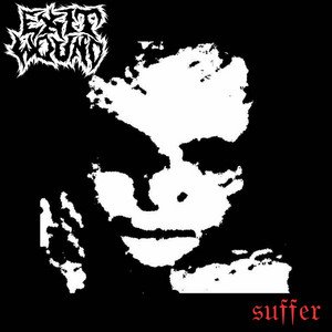 EXIT WOUND - suffer