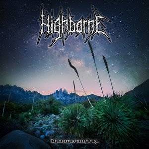 HIGHBORNE - Dreamweaving