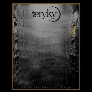 TERYKY - Beyond The Absence Of Light