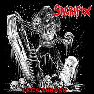 SACRIFIX - Let´s Thrash