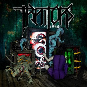 TRAITORS - Phobias