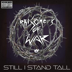 PRISONERS OF WAR - Still I Stand Tall