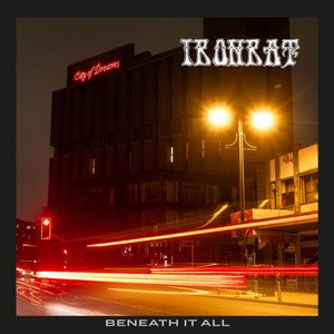 IRONRAT - Beneath It All