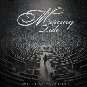 MERCURY TIDE - Walls Of Confusion