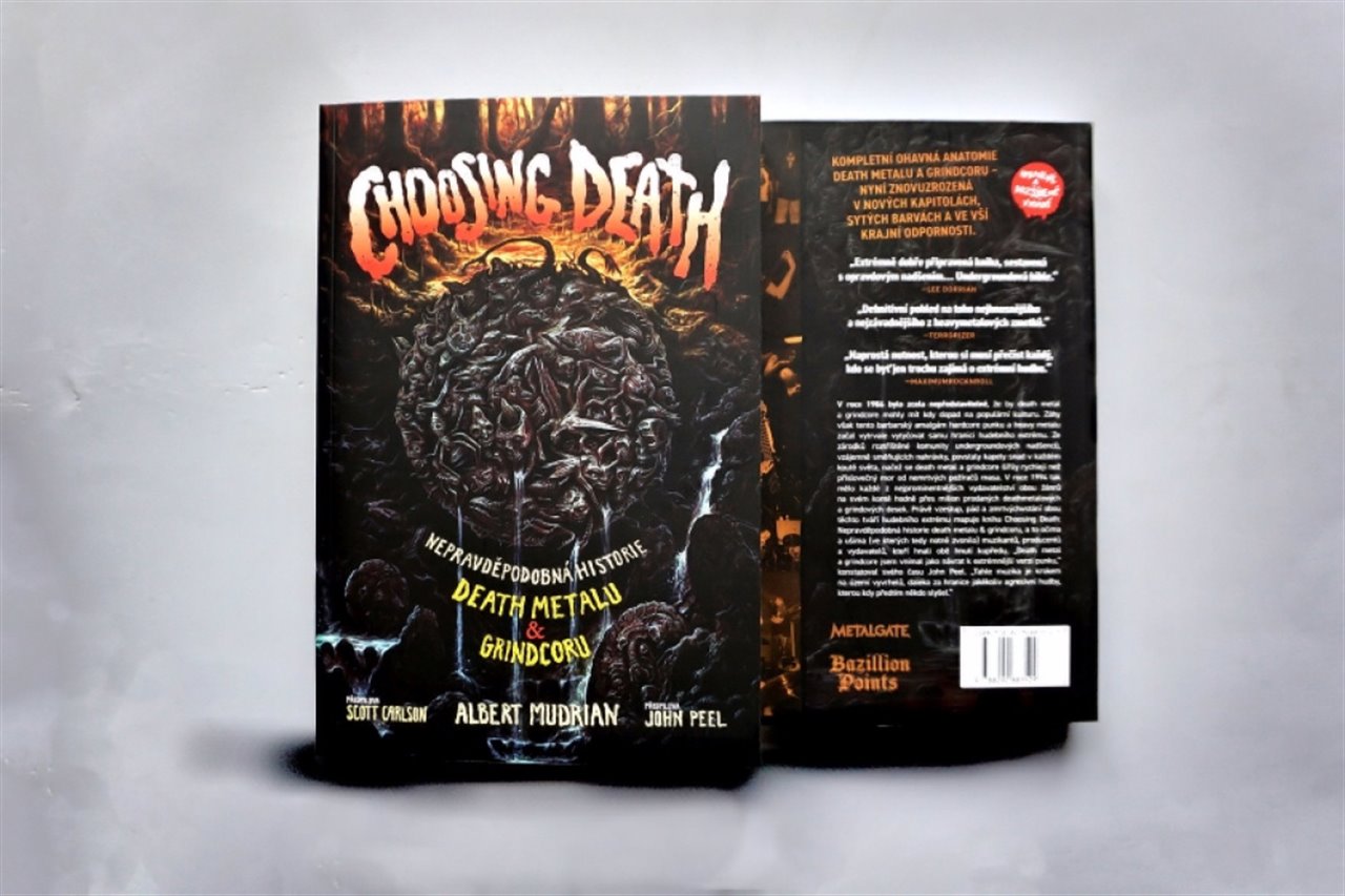 Albert Mudrian - CHOOSING DEATH: Nepravděpodobná historie death metalu a grindcoru