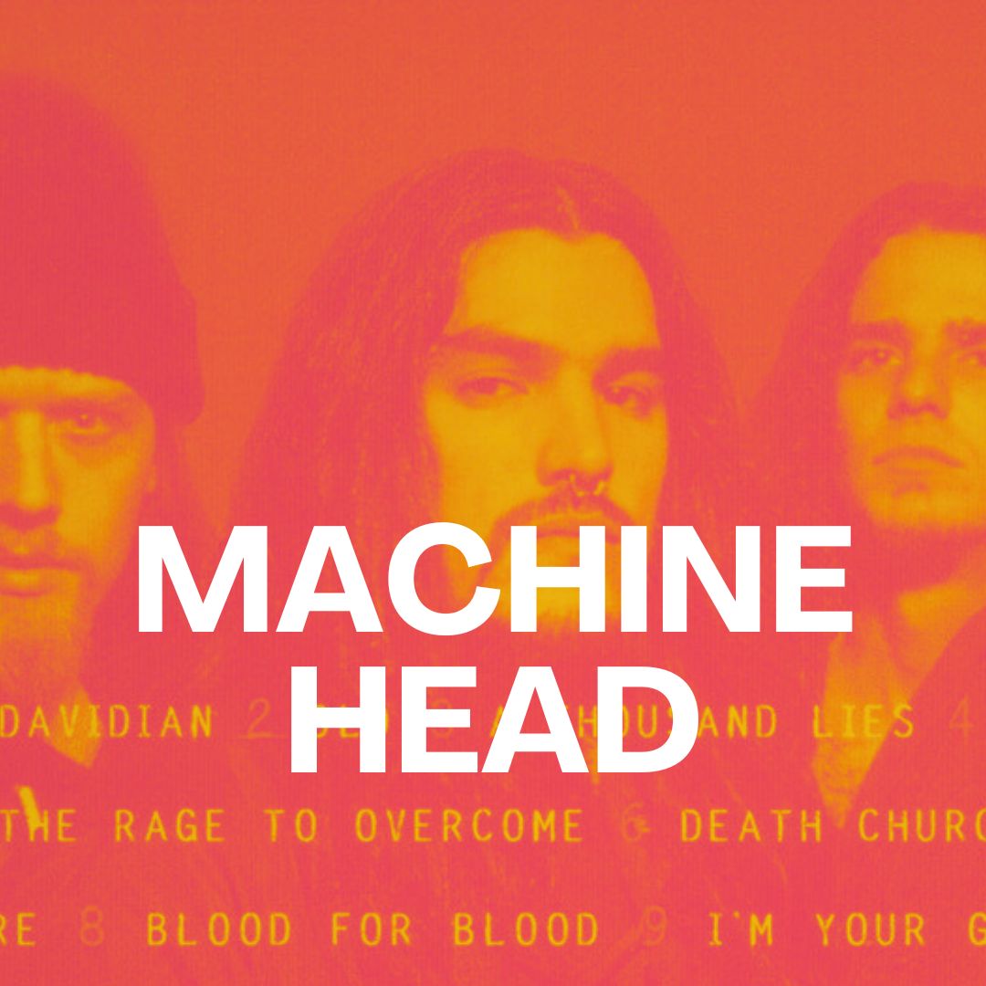 MACHINE HEAD