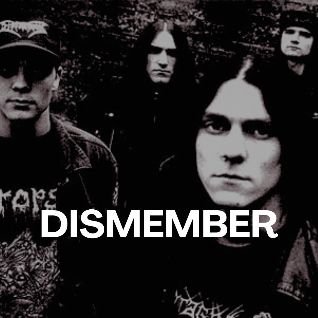 DISMEMBER