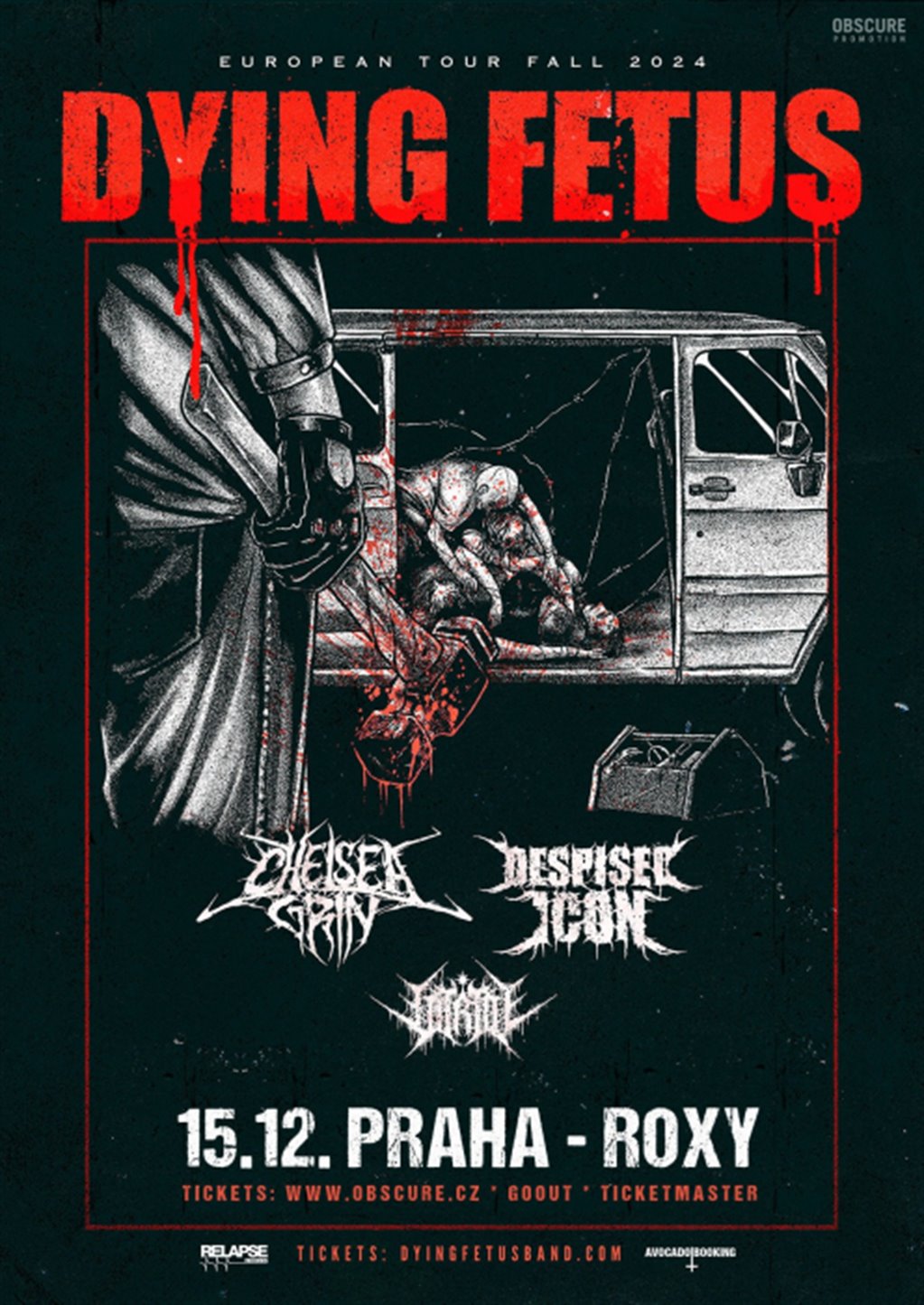 DYING FETUS, CHELSEA GRIN, DESPISED ICON, VITRIOL