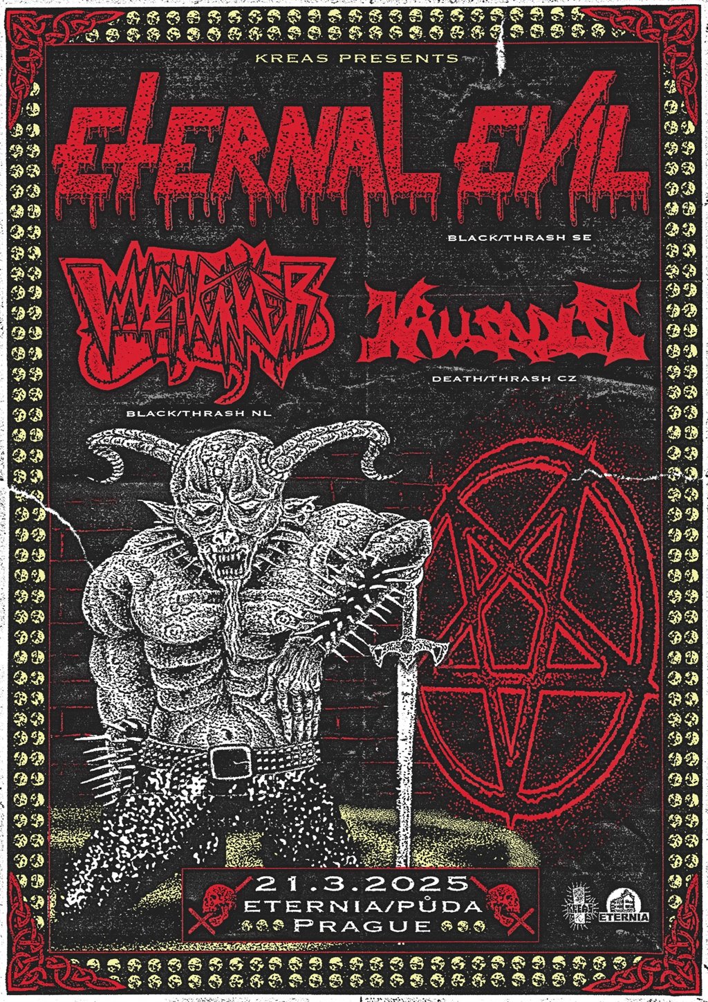 ETERNAL EVIL, WITCHFUKKER, KRUSADIST