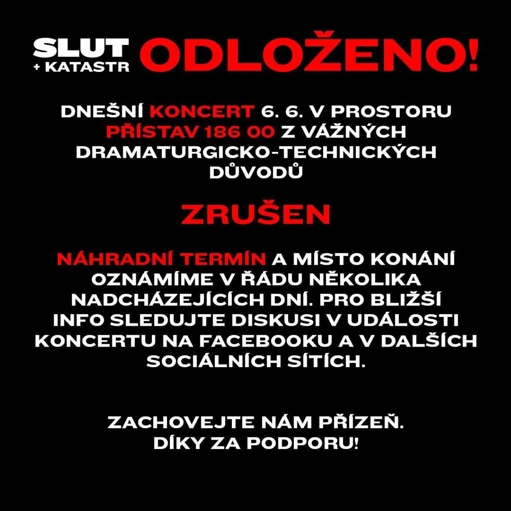 Dnešní pražský koncert SLUT se bohužel ruší