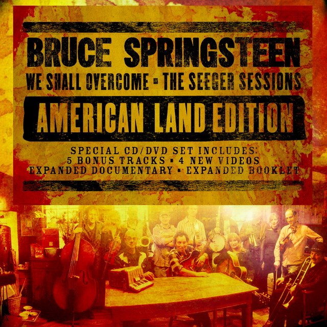 BRUCE SPRINGSTEEN - We Shall Overcome: The Seeger Sessions