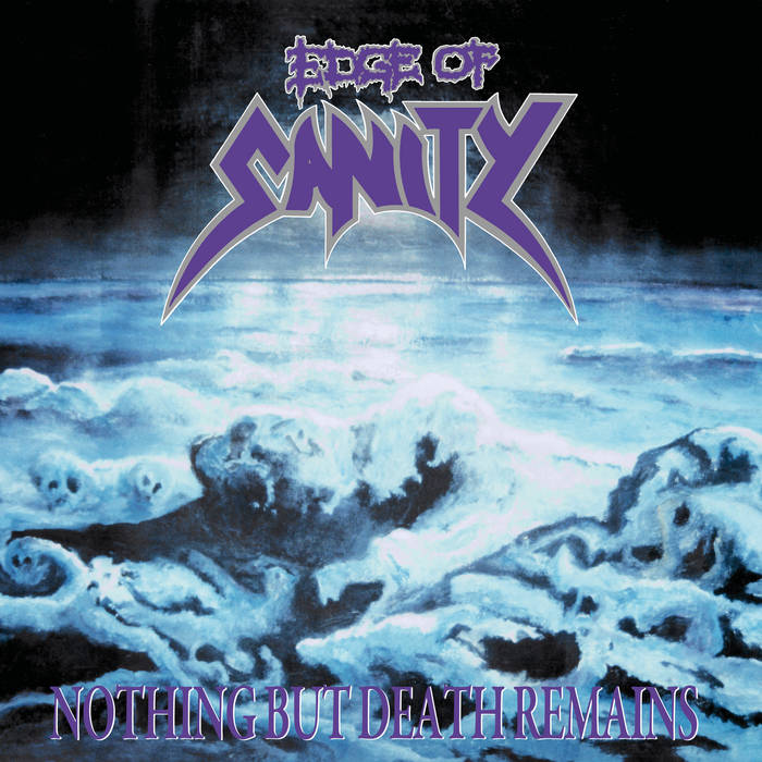 EDGE OF SANITY - Nothing But Death Remains