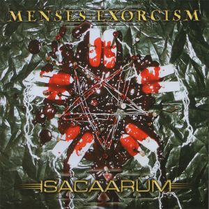 ISACAARUM - Menses Exorcism