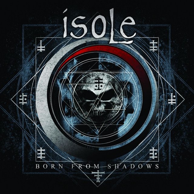 ISOLE - Born From Shadows