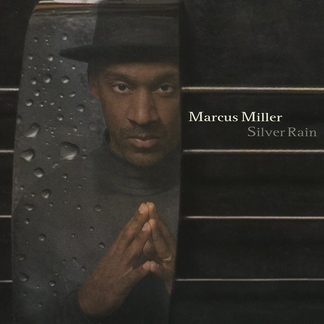 MARCUS MILLER - Silver Rain