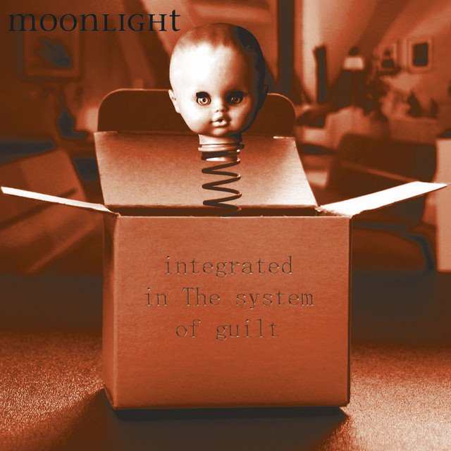 MOONLIGHT - Integrated In The System Of Guilt