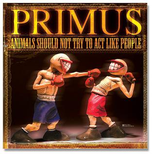 PRIMUS - Animals Should Not Try To Act Like People (CD/DVD)