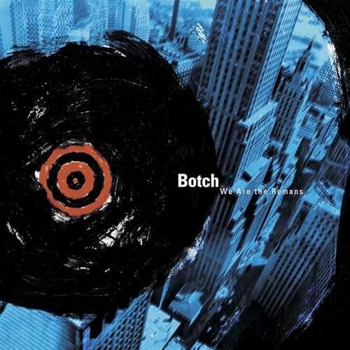 BOTCH - We Are the Romans